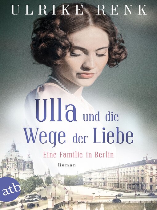 Titeldetails für Ulla und die Wege der Liebe nach Ulrike Renk - Warteliste